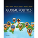 Global Politics: Applying Theory to a Complex World