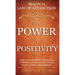 Practical Law of Attraction The Power of Positivity: Align Yourself with the Manifesting Conditions and Successfully Attract Wealth, Health, and Happi