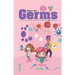Germs Children's Book: Kids Science Book About How to stay safe from Germs Viruses and Bacteria