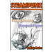 Steampunk: Drawing Amazing Steampunk Figures!