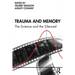 Trauma and Memory: The Science and the Silenced