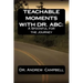 Teachable Moments With Dr. ABC: A Spoonful for the Journey