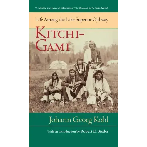Kitchi-Gami: Life Among the Lake Superior Ojibway