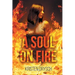A Soul on Fire