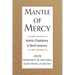 Mantle of Mercy: Islamic Chaplaincy in North America Volume 1