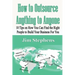 How to Outsource Anything to Anyone: 10 Tips on How You Can Find the Right People to Build Your Business For You