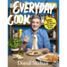 Everyday Cook: Vibrant Recipes, Simple Methods, Delicious Dishes