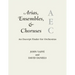 Arias, Ensembles, & Choruses: An Excerpt Finder for Orchestras