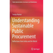 Understanding Sustainable Public Procurement: Reflections from India and the World