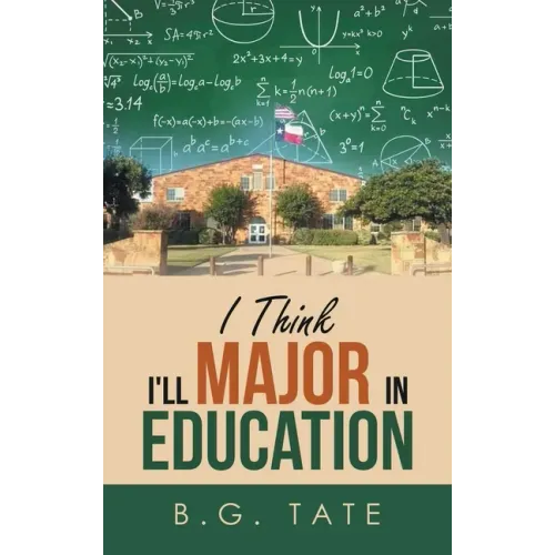 I Think I'll Major in Education