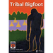 Tribal Bigfoot