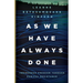 As We Have Always Done: Indigenous Freedom Through Radical Resistance