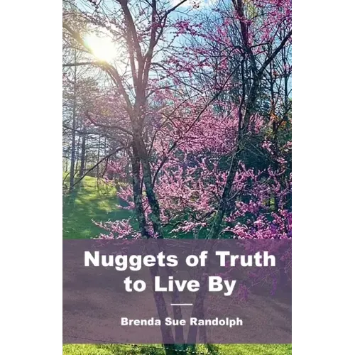Nuggets of Truth to Live By