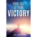 Your Fall Is Your Victory