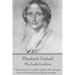 Elizabeth Gaskell - My Lady Ludlow: "How easy it is to judge rightly after one sees what evil comes from judging wrongly."