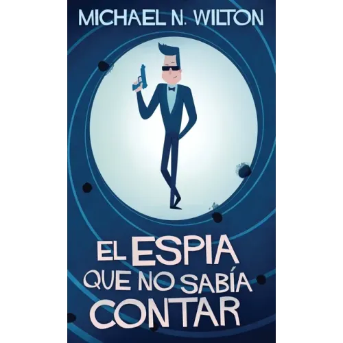 El espía que no sabía contar