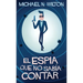 El espía que no sabía contar