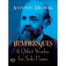 Humoresques and Other Works for Solo Piano