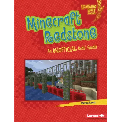 Minecraft Redstone: An Unofficial Kids' Guide