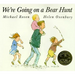 We're Going on a Bear Hunt