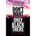 Don't Want to be the Only Black There: Successful Black Students Tell How Predominantly White Colleges Can Help Them Graduate