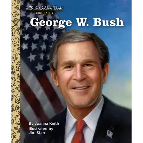 George W. Bush: A Little Golden Book Biography