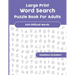 Large Print Word Search Puzzle Book For Adults: Over 500 difficult Words with Solutions!