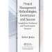 Project Management Methodologies, Governance and Success: Insight from Traditional and Transformative Research