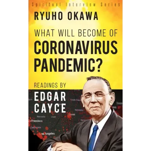 What Will Become of Coronavirus Pandemic?: Readings by Edgar Cayce