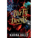Dirty Deeds (Dirty Angels Trilogy #2)