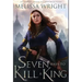 Seven Ways to Kill a King
