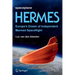 Spaceplane Hermes: Europe's Dream of Independent Manned Spaceflight