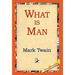 What Is Man?