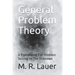 General Problem Theory: A Framework For Problem Solving In The Unknown