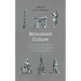 Monument Culture: International Perspectives on the Future of Monuments in a Changing World