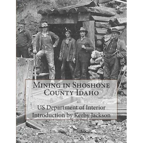 Mining in Shoshone County Idaho
