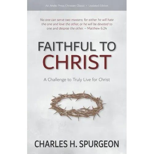 Faithful to Christ: A Challenge to Truly Live for Christ