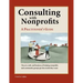 Consulting with Nonprofits: A Practitioner's Guide