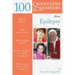 100 Questions & Answers about Epilepsy: .