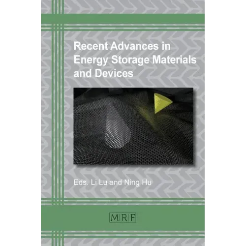 Recent Advances in Energy Storage Materials and Devices