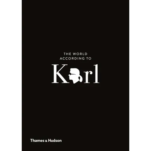 The World According to Karl: The Wit and Wisdom of Karl Lagerfeld