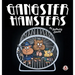 Gangster Hamsters