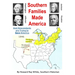 Southern Families Made America: And Descendants are Trying to Save America