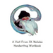 A Visit From St. Nicholas Handwriting Workbook: Printing Practice through a Classic Story