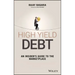 High Yield Debt: An Insider's Guide to the Marketplace