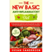 The New Basic Anti-Inflammatory Diet: An Easy and Quick Guide for a Natural and Healthy Lifestyle to Decrease Inflammation Level in Human Body and Fin