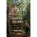 Tyler and the Great Escape