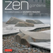 Zen Gardens: The Complete Works of Shunmyo Masuno Japan's Leading Garden Designer