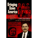 Bringing Down America: An FBI Informer With the Weathermen