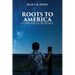 Roots To America